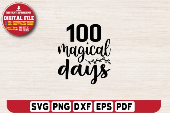 100 Magical Days Svg Design: A Versatile Tool for Creativity and Expression
