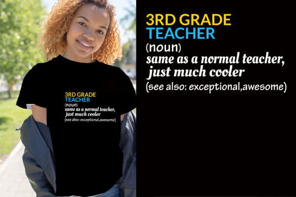 3rd Grade Teacher Noun T-Shirt Design: A Creative and Practical Solution for Educators and Entrepreneurs
