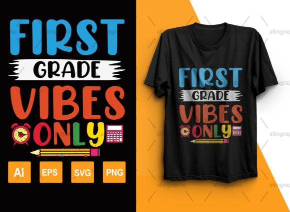 First-Grade-Vibes-Only T-Shirt Design