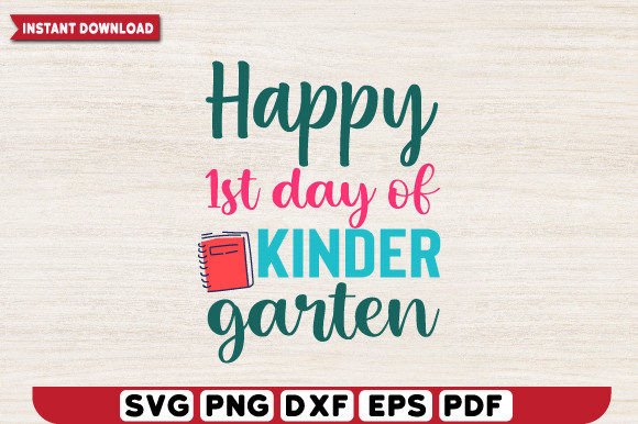 Happy 1st Day of Kinder Garten Svg
