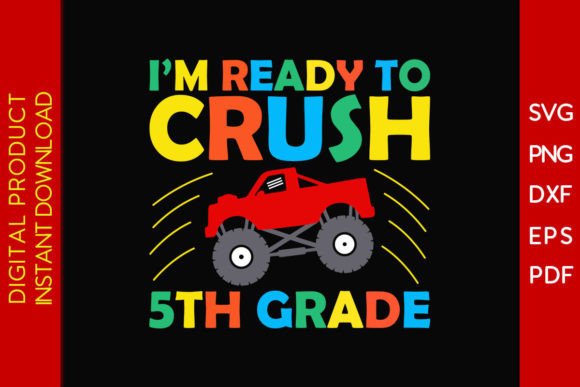 I m Ready to Crush 5th Grade SVG Design for Creative Back to School Projects