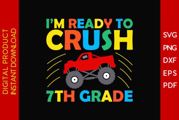 I m Ready to Crush 7th Grade SVG Design for Creative Projects
