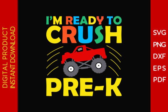 I'm Ready to Crush Pre-K SVG T-Shirt: A Versatile Design for Creative Projects