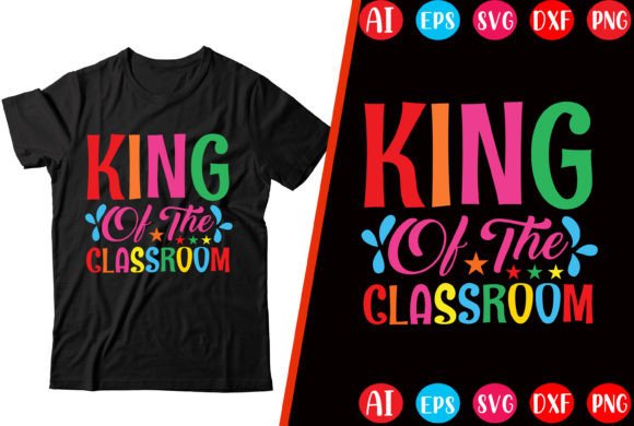 King of the Classroom: A Creative Back-to-School T-Shirt Design