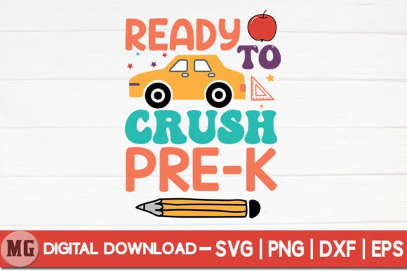 Ready to Crush Pre-k - SVG: A Versatile Tool for Creative Workflows