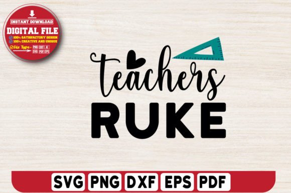 Teachers Ruke Svg Design: A Versatile Tool for Creative Expression