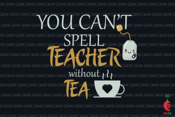 You Can't Spell Teacher Without Tea: A Fun and Functional Back-to-School Essential